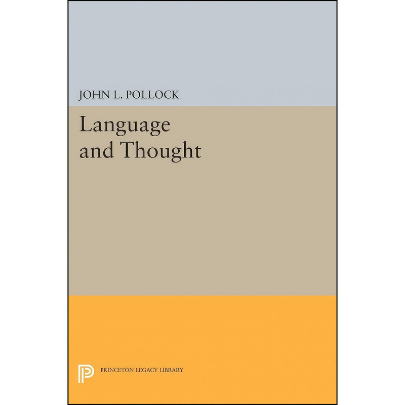 کتاب Language and Thought  اثر John L. Pollock انتشارات Princeton University Press