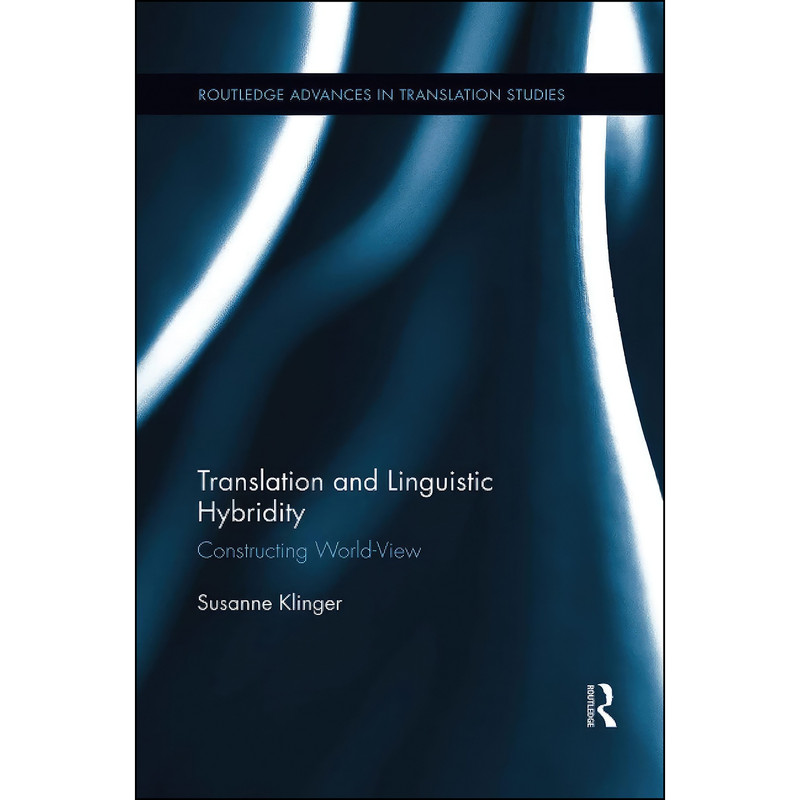 کتاب Translation and Linguistic Hybridity  اثر Susanne Klinger انتشارات بله