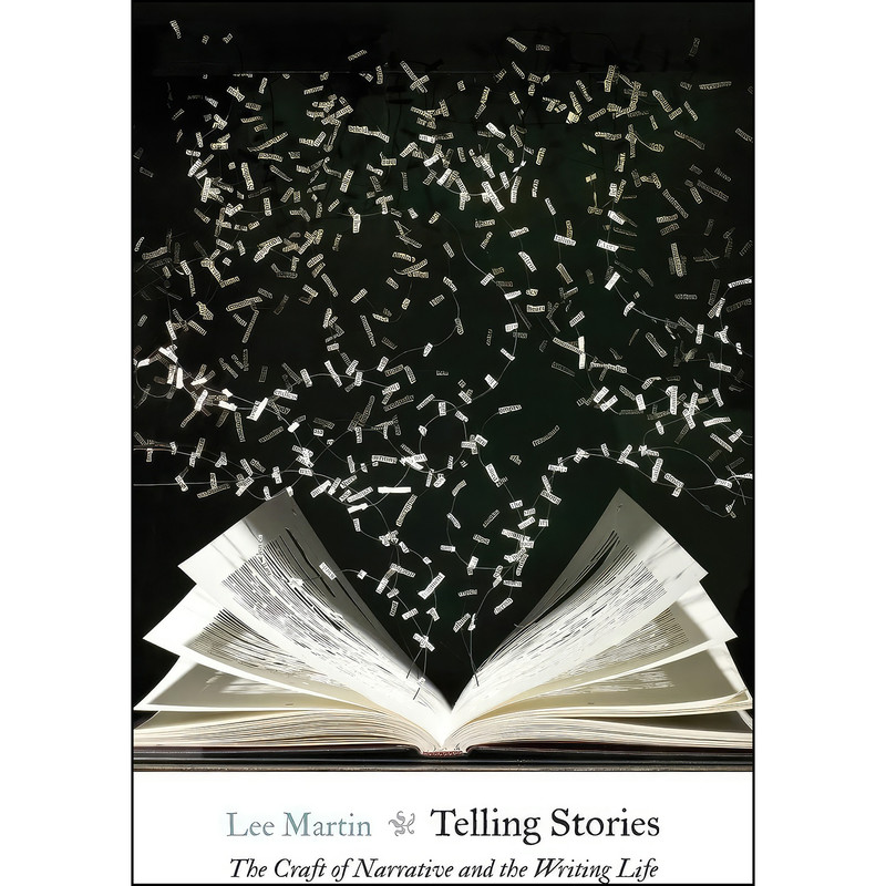کتاب Telling Stories اثر Lee Martin انتشارات University of Nebraska Press