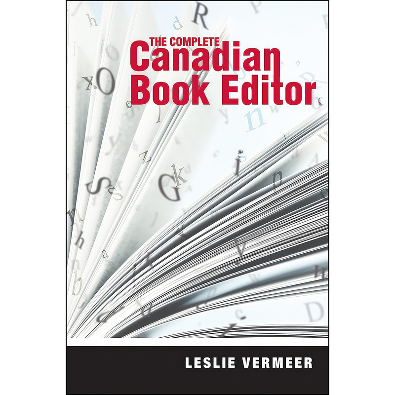 کتاب The Complete Canadian Book Editor اثر Leslie Vermeer PhD انتشارات Brush Education