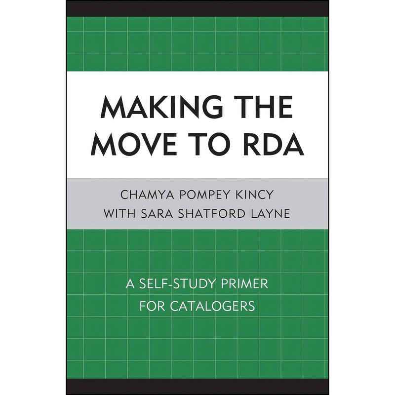 کتاب Making the Move to RDA اثر Chamya Pomey Kincy انتشارات بله