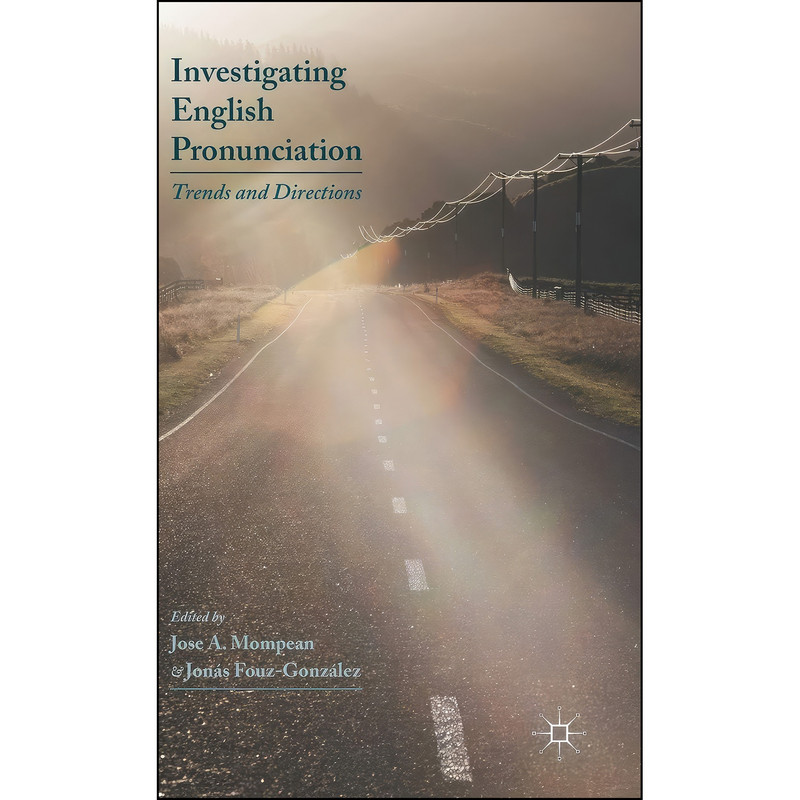 کتاب Investigating English Pronunciation اثر جمعي از نويسندگان انتشارات Palgrave Macmillan