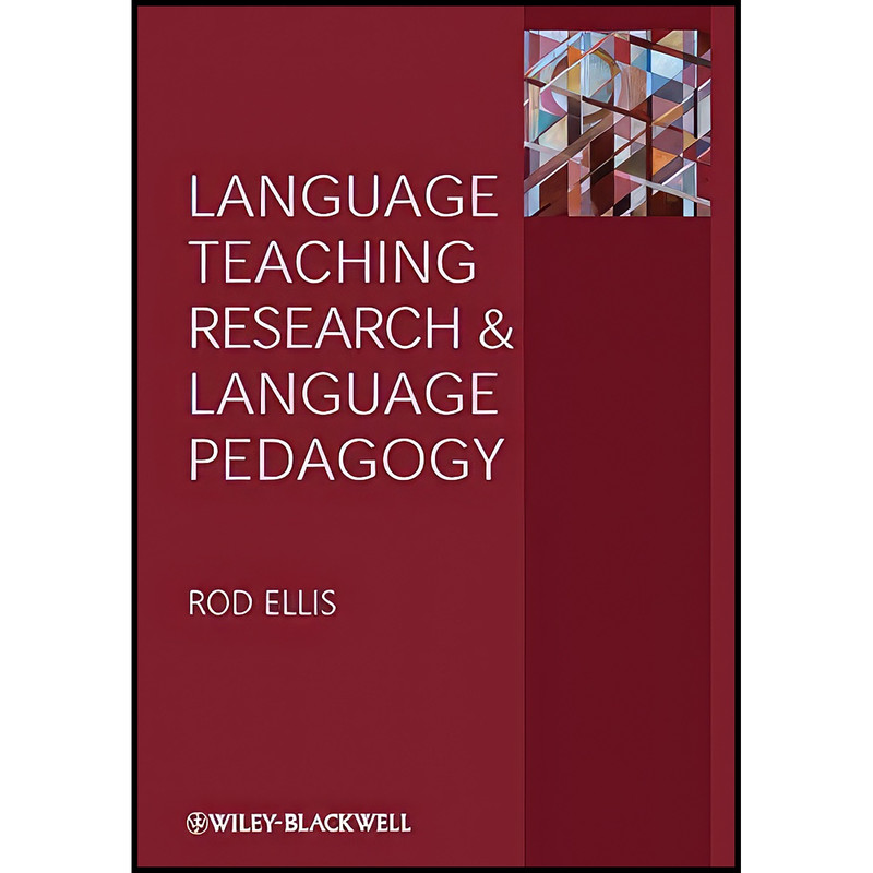 کتاب Language Teaching Research and Language Pedagogy اثر Rod Ellis انتشارات Wiley-Blackwell