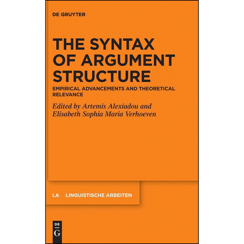 کتاب The Syntax of Argument Structure اثر جمعي از نويسندگان انتشارات De Gruyter