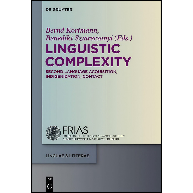 کتاب Linguistic Complexity  اثر جمعي از نويسندگان انتشارات de Gruyter