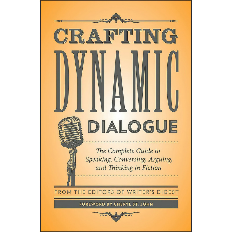 کتاب Crafting Dynamic Dialogue اثر جمعي از نويسندگان انتشارات Writer's Digest Books