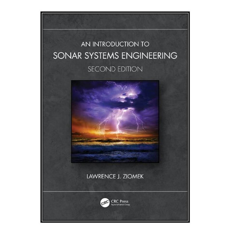 کتاب An Introduction to Sonar Systems Engineering اثر Lawrence J. Ziomek انتشارات مؤلفين طلايي