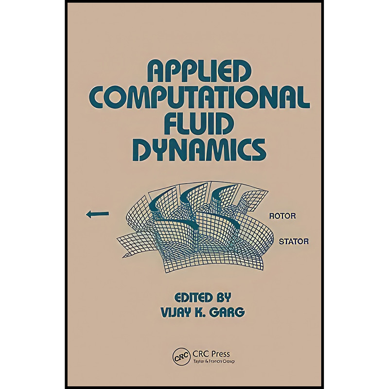 کتاب Applied Computational Fluid Dynamics  اثر Vijay K. Garg انتشارات تازه ها