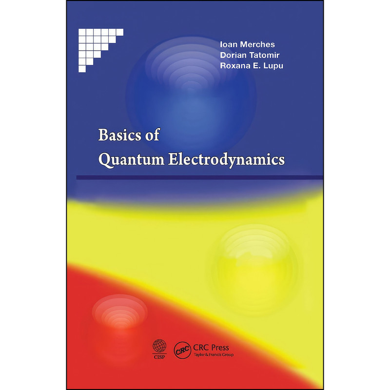 کتاب Basics of Quantum Electrodynamics اثر جمعي از نويسندگان انتشارات تازه ها