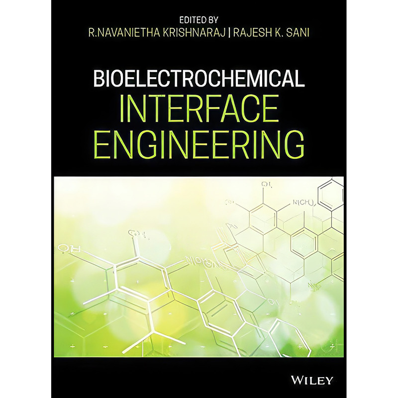 کتاب Bioelectrochemical Interface Engineering اثر جمعي از نويسندگان انتشارات Wiley