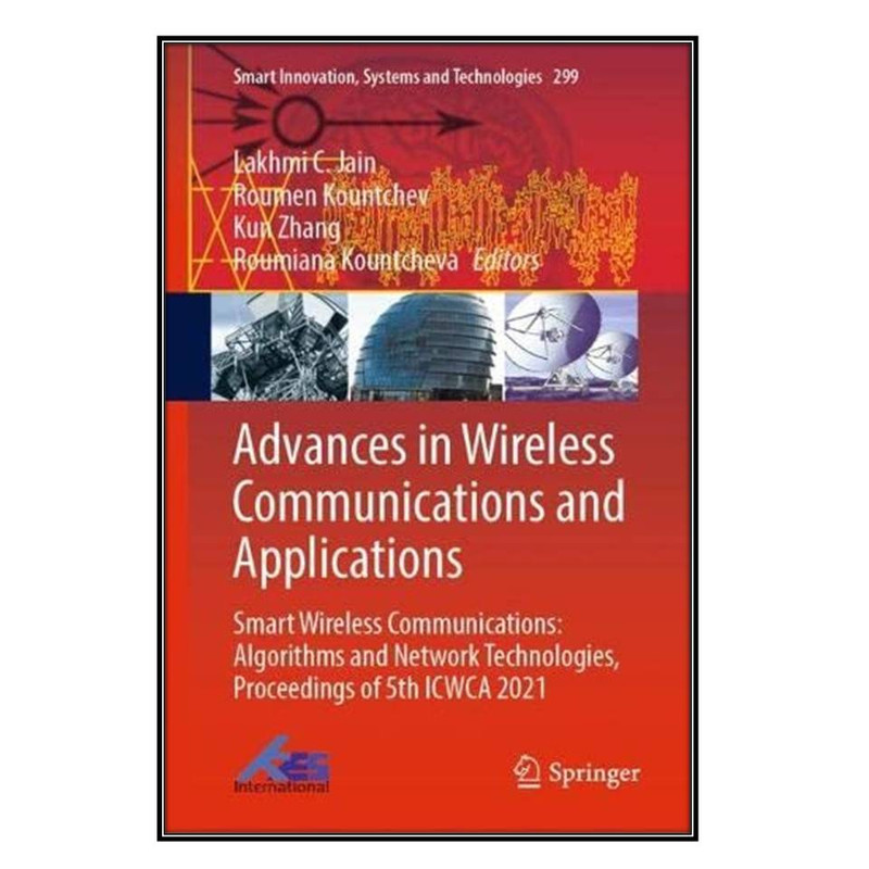 کتاب Advances in Wireless Communications and Applications اثر  جمعي از نويسندگان انتشارات مؤلفين طلايي