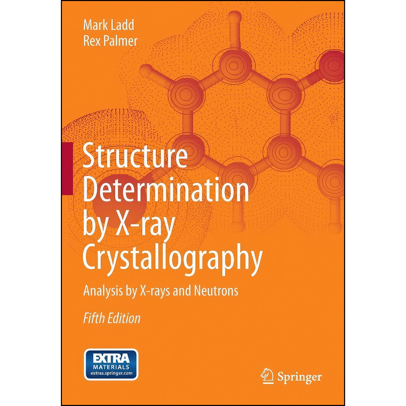 کتاب Structure Determination by X-ray Crystallography اثر Mark Ladd and Rex Palmer انتشارات Springer
