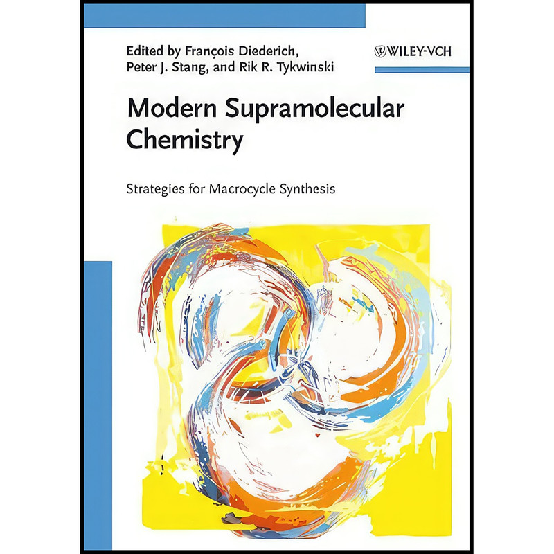 کتاب Modern Supramolecular Chemistry اثر جمعي از نويسندگان انتشارات Wiley-VCH