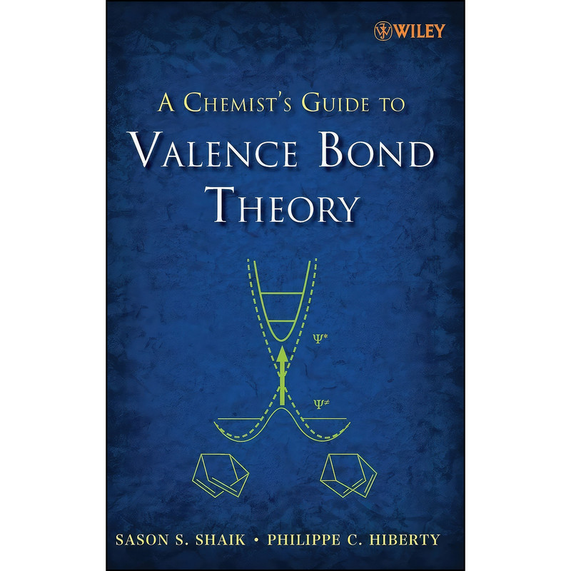 کتاب A Chemist's Guide to Valence Bond Theory اثر جمعي از نويسندگان انتشارات Wiley-Interscience