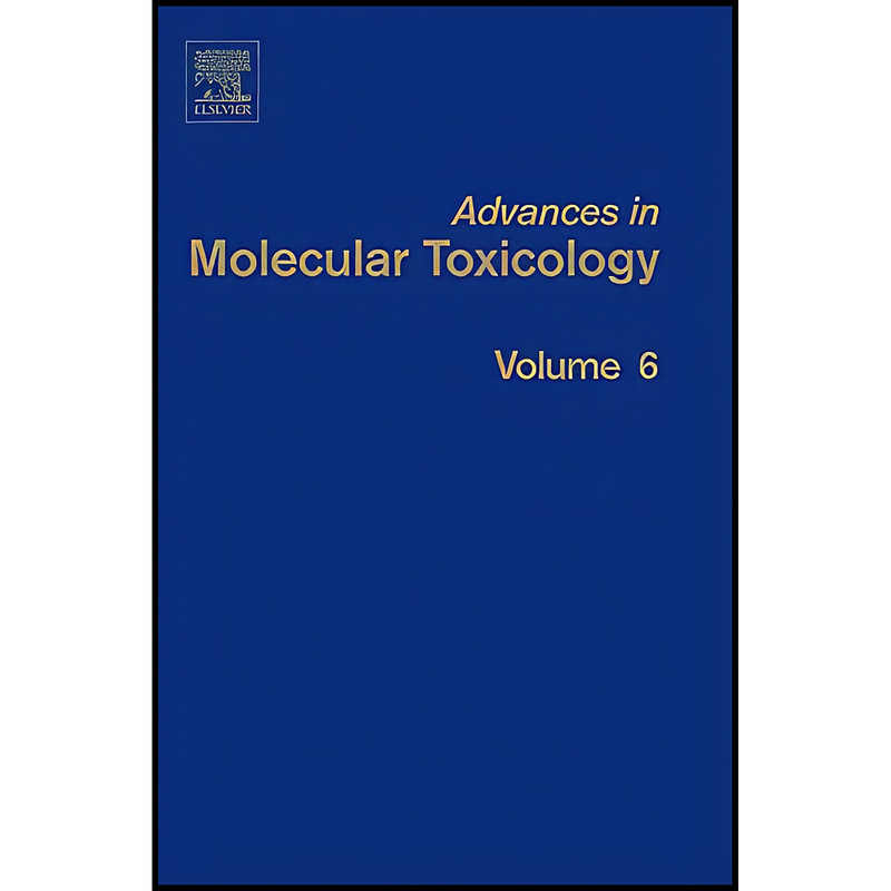 کتاب Advances in Molecular Toxicology  اثر James C. Fishbein انتشارات Elsevier