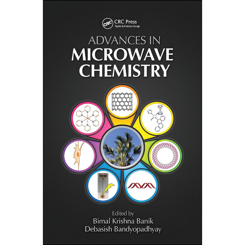 کتاب Advances in Microwave Chemistry  اثر جمعي از نويسندگان انتشارات CRC Press