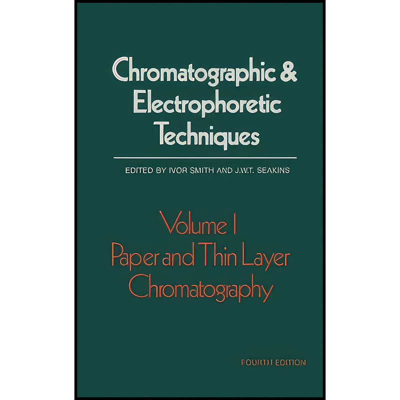 کتاب Paper and Thin Layer Chromatography اثر Ivor Smith انتشارات تازه ها