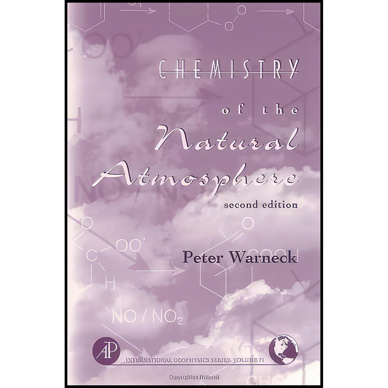 کتاب Chemistry of the Natural Atmosphere  اثر Peter Warneck انتشارات Academic Press