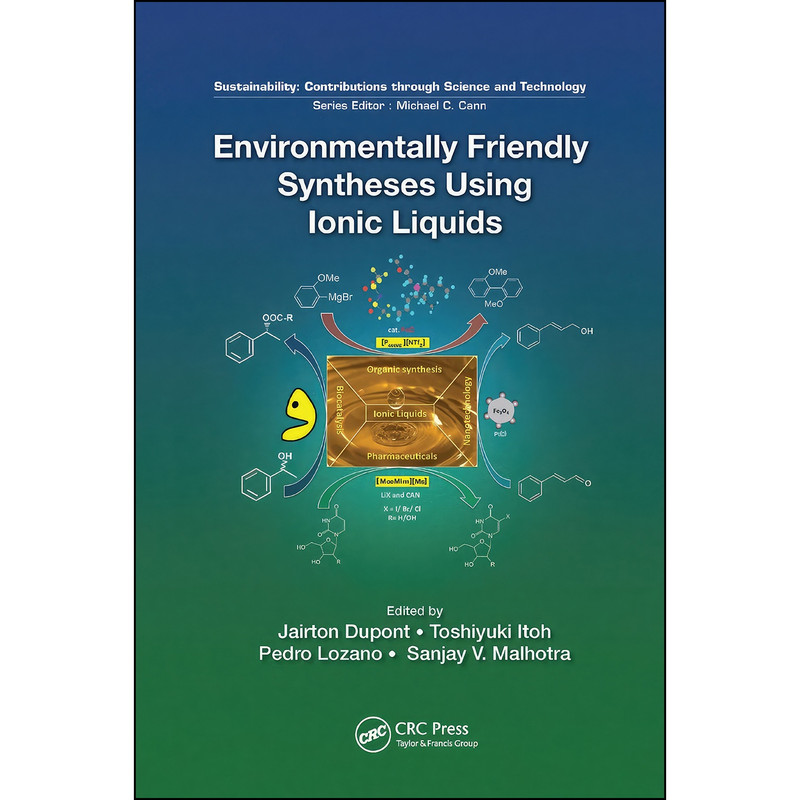 کتاب Environmentally Friendly Syntheses Using Ionic Liquids Environmentally Friendly Syntheses Using Ionic Liquids اثر جمعي از نويسندگان انتشارات تازه ها