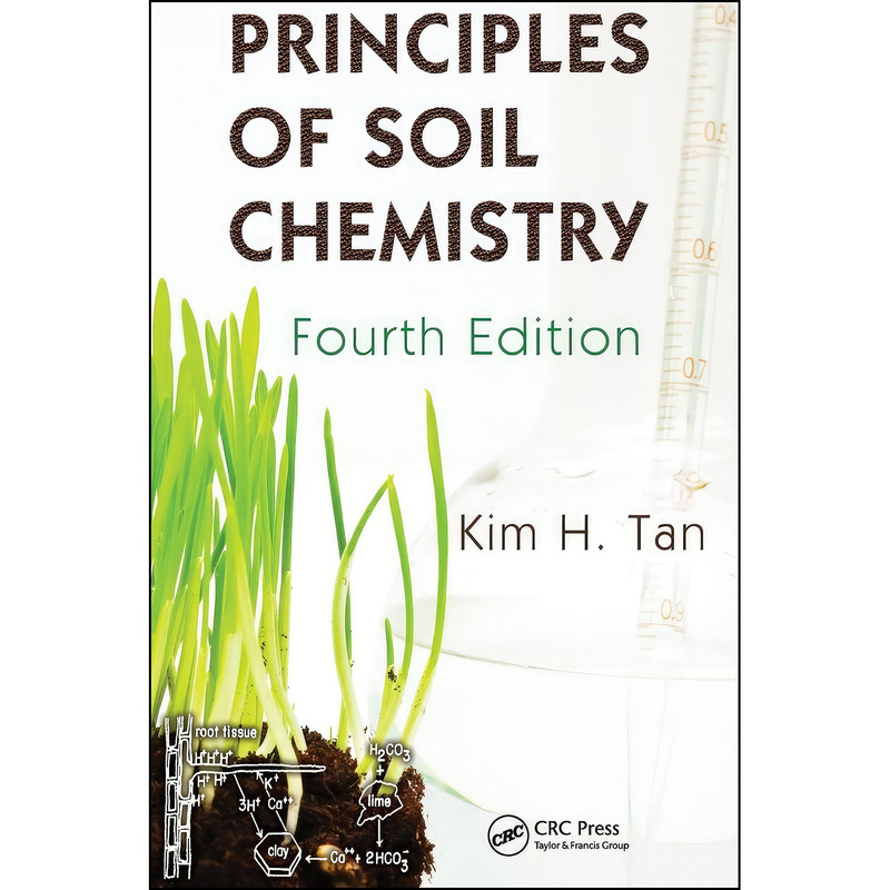 کتاب Principles of Soil Chemistry  اثر Kim H. Tan انتشارات CRC Press