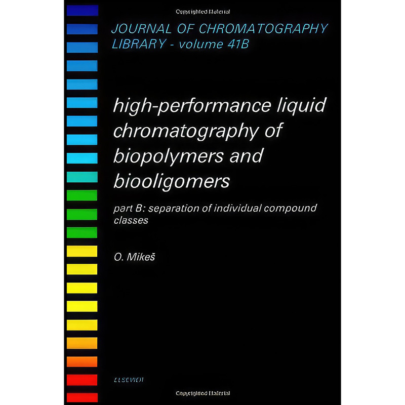 کتاب High-Performance Liquid Chromatography of Biopolymers and Biooligomers اثر O. Milies انتشارات Elsevier Science Ltd