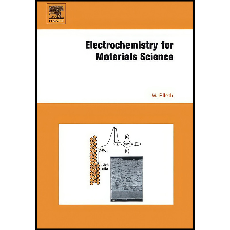 کتاب Electrochemistry for Materials Science اثر W. Plieth انتشارات تازه ها