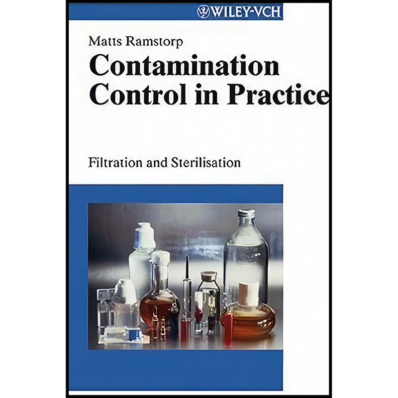 کتاب Contamination Control in Practice اثر Matts Ramstorp انتشارات Wiley-VCH