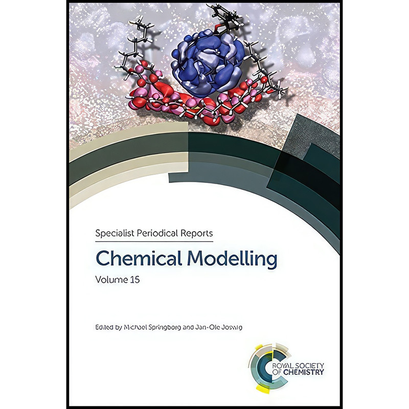 کتاب Chemical Modelling اثر جمعي از نويسندگان انتشارات Royal Society of Chemistry