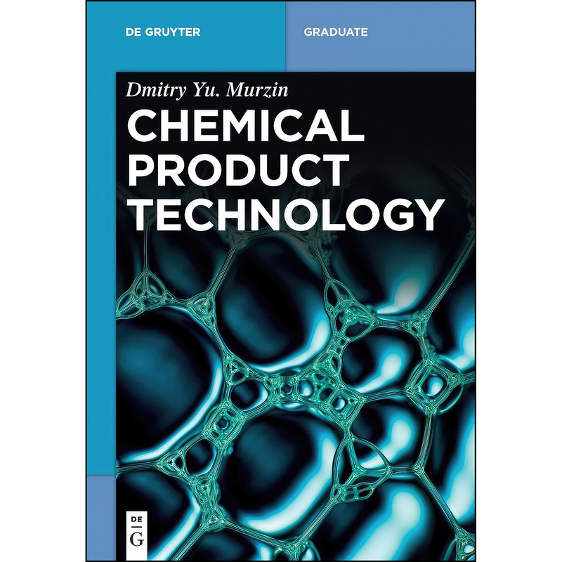 کتاب Chemical Product Technology  اثر Dmitry Y. Murzin انتشارات De Gruyter