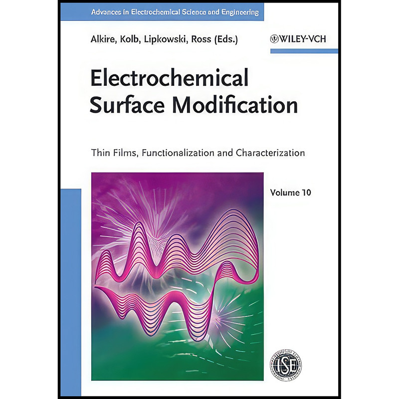 کتاب Electrochemical Surface Modification اثر جمعي از نويسندگان انتشارات Wiley-VCH