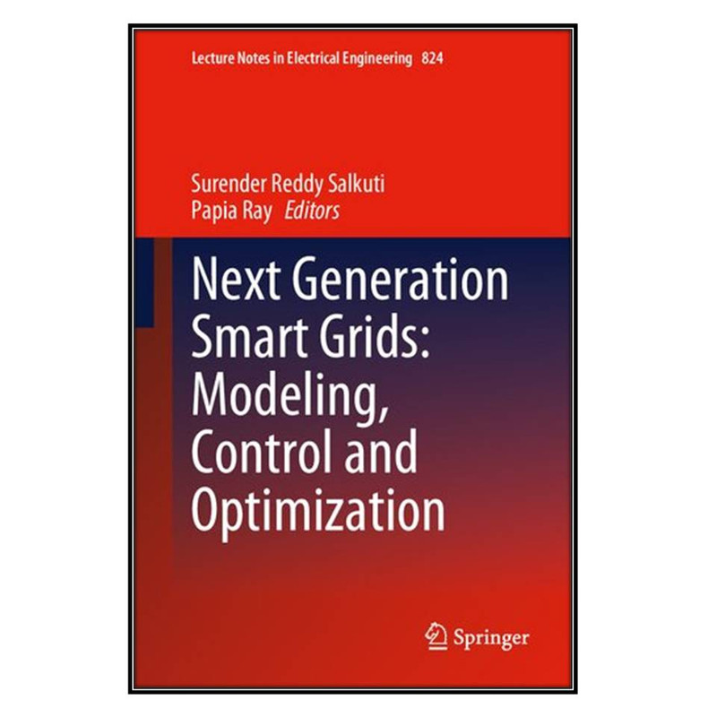 کتاب Next Generation Smart Grids اثر Surender Reddy Salkuti and Papia Ray انتشارات مؤلفين طلايي