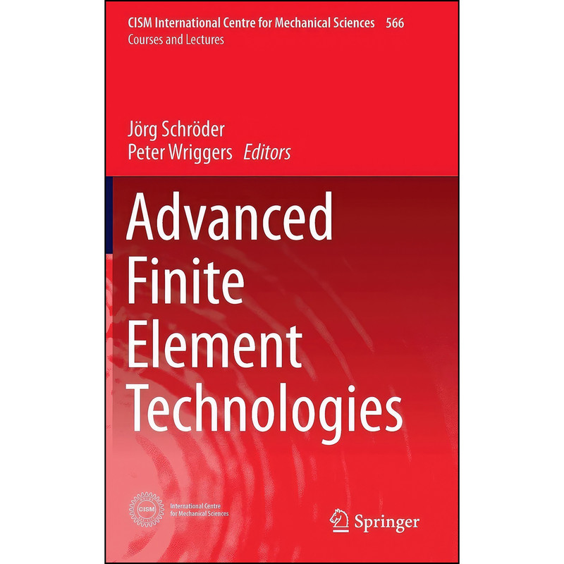 کتاب Advanced Finite Element Technologies  اثر جمعي از نويسندگان انتشارات Springer