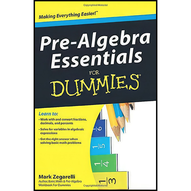 کتاب Pre-Algebra Essentials For Dummies اثر Mark Zegarelli انتشارات For Dummies