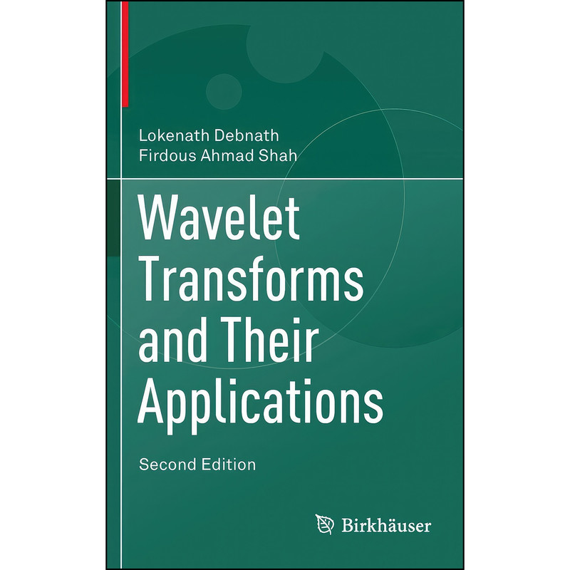 کتاب Wavelet Transforms and Their Applications اثر جمعي از نويسندگان انتشارات Birkhauser