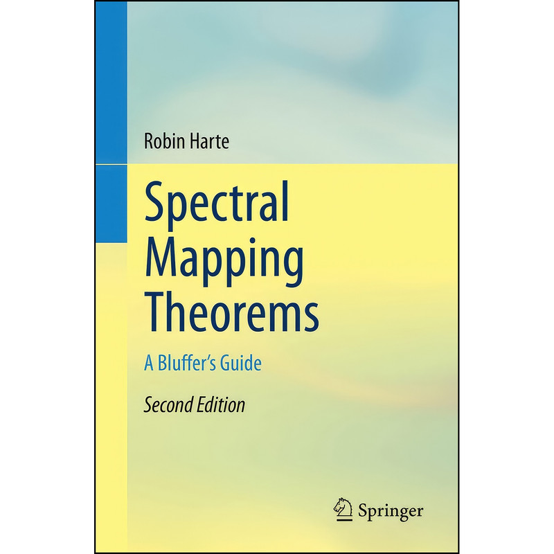 کتاب Spectral Mapping Theorems اثر Robin Harte انتشارات Springer