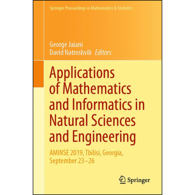 کتاب Applications of Mathematics and Informatics in Natural Sciences and Engineering اثر George Jaiani and David Natroshvili انتشارات Springer