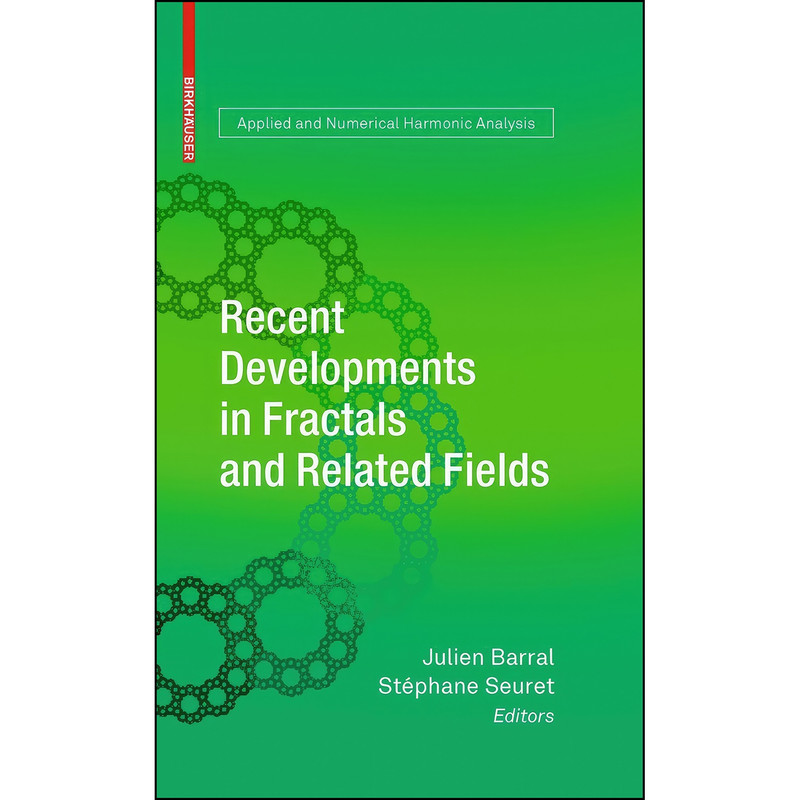 کتاب Recent Developments in Fractals and Related Fields  اثر جمعي از نويسندگان انتشارات Birkhauser