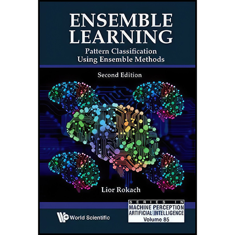 کتاب Ensemble Learning اثر Lior Rokach انتشارات WSPC