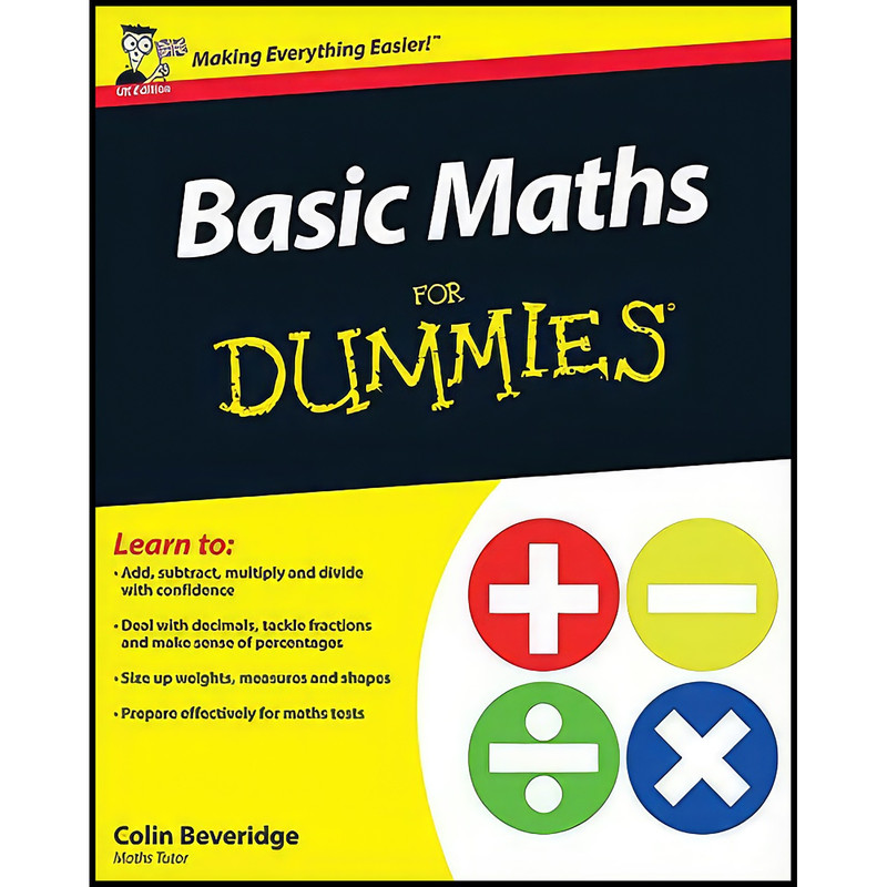 کتاب Basic Maths For Dummies اثر Colin Beveridge انتشارات For Dummies