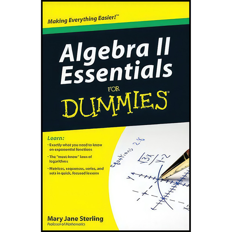 کتاب Algebra II Essentials For Dummies اثر Mary Jane Sterling انتشارات For Dummies