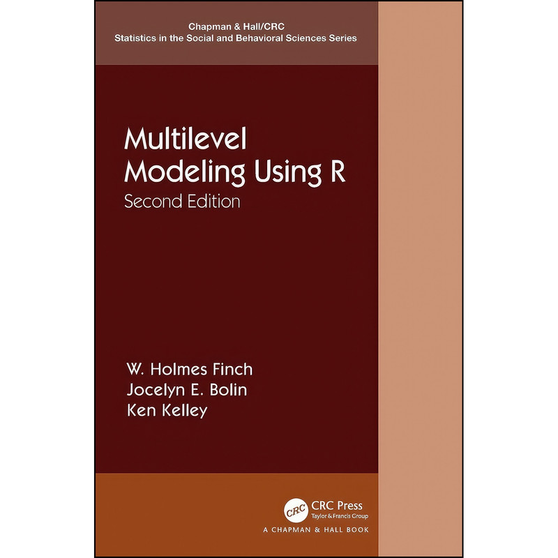 کتاب Multilevel Modeling Using R  اثر جمعي از نويسندگان انتشارات Chapman and Hall/CRC