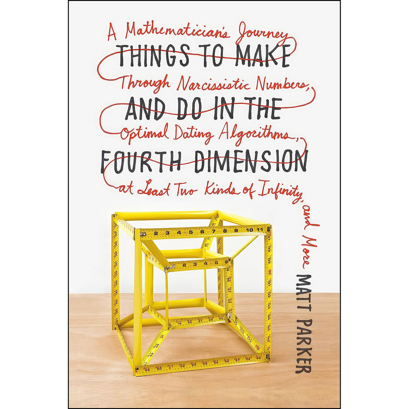 کتاب Things to Make and Do in the Fourth Dimension اثر Matt Parker انتشارات Farrar, Straus and Giroux