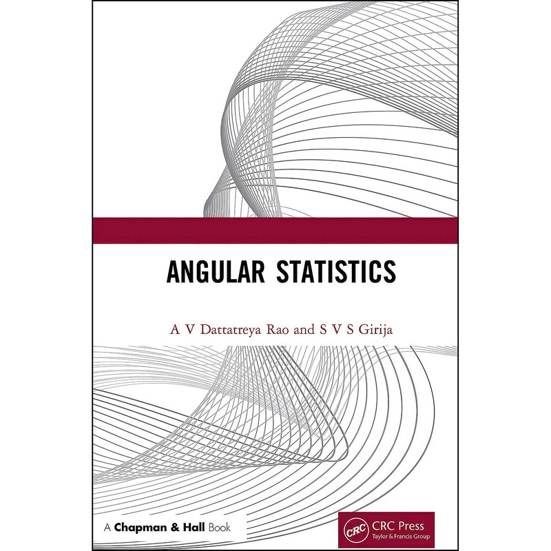 کتاب Angular Statistics اثر A V Dattatreya Rao and S V S Girija انتشارات Chapman and Hall/CRC