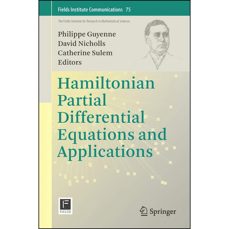 کتاب Hamiltonian Partial Differential Equations and Applications  اثر جمعي از نويسندگان انتشارات Springer