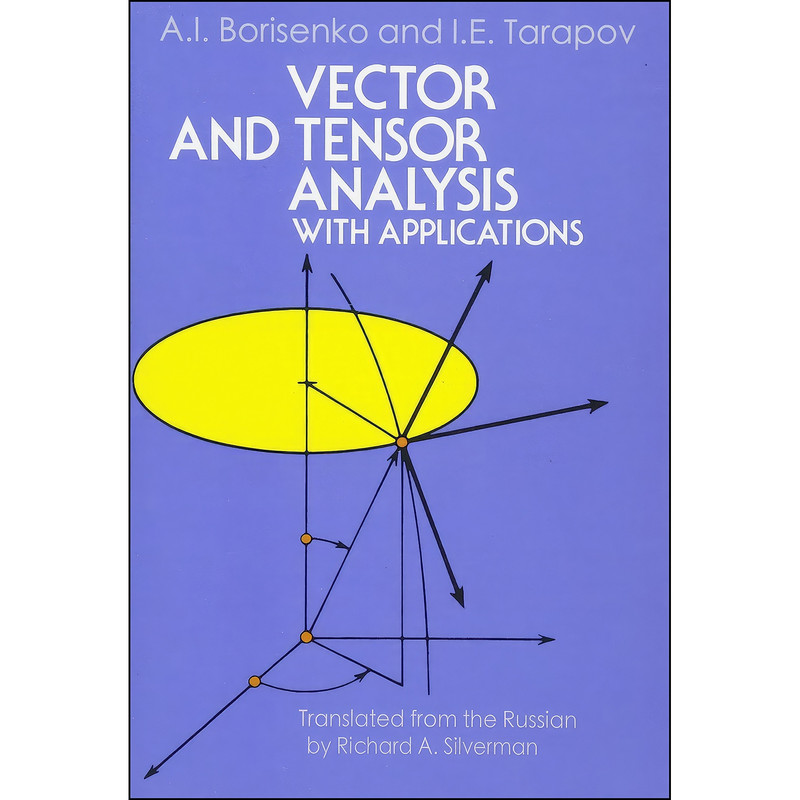 کتاب Vector and Tensor Analysis with Applications  اثر جمعي از نويسندگان انتشارات Dover Publications