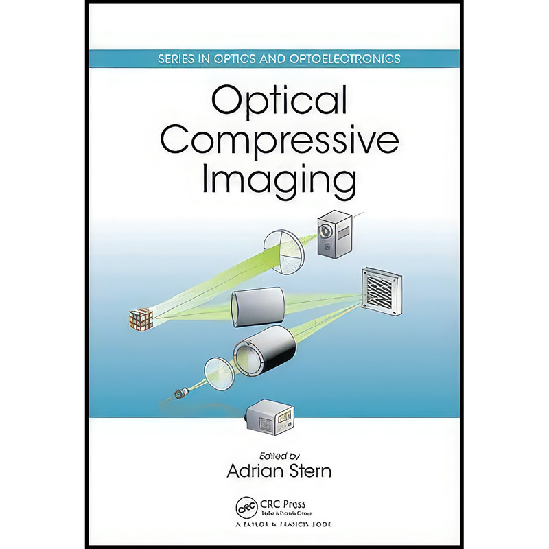 کتاب Optical Compressive Imaging  اثر Adrian Stern انتشارات CRC Press