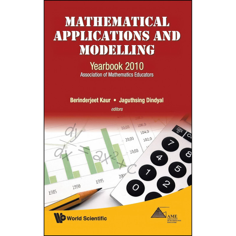 کتاب Mathematical Applications and Modelling اثر جمعي از نويسندگان انتشارات World Scientific Publishing Company