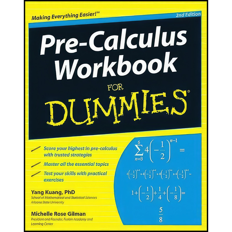 کتاب Pre-Calculus Workbook For Dummies اثر Yang Kuang and Michelle Rose Gilman انتشارات For Dummies