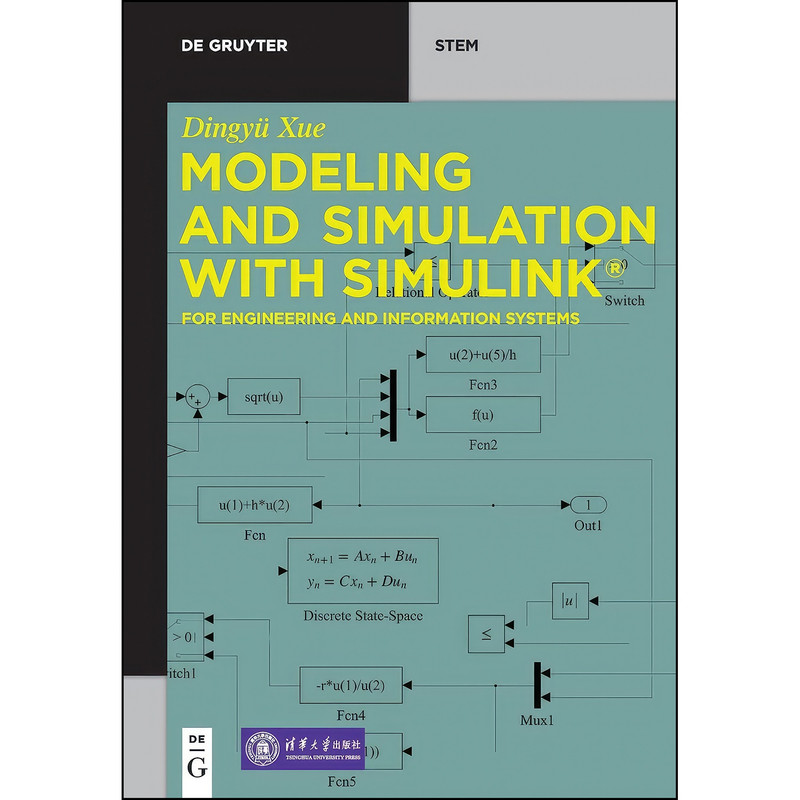 کتاب Modeling and Simulation with Simulink® اثر Xue and Dingy&uuml; انتشارات De Gruyter