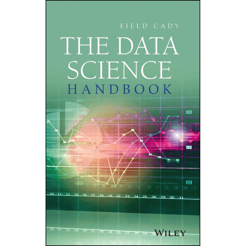 کتاب The Data Science Handbook اثر Field Cady انتشارات Wiley